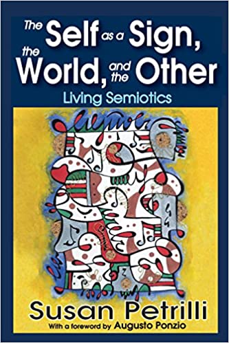 خرید و دانلود نسخه کامل کتاب The Self as a Sign, the World, and the Other: Living Semiotics - Pdf