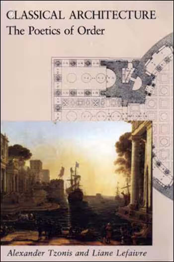 󾕇 دانلود کتاب Classical Architecture - The Poetics of Order - دانلود کتاب های دانشگاهی
