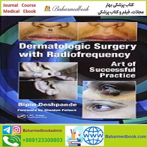 Dermatologic Surgery with Radiofrequency TRUE PDF price 1€ - کتاب پزشکی بهار
