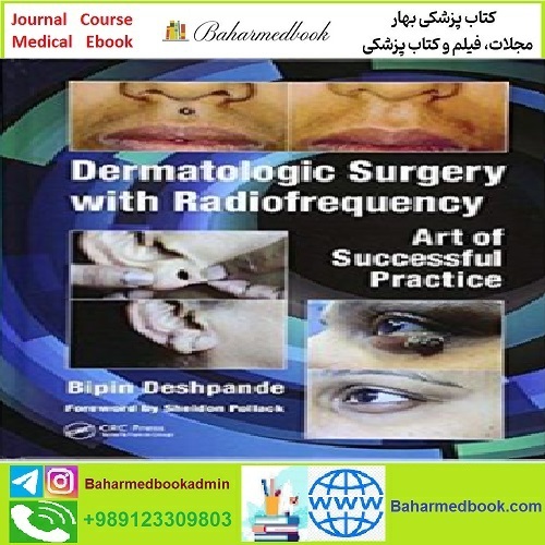Dermatologic Surgery with Radiofrequency TRUE PDF price 1€ - کتاب پزشکی بهار