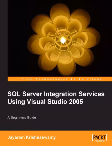خرید و دانلود نسخه کامل کتاب Beginners Guide to SQL Server Integration Services Using Visual Studio 2005