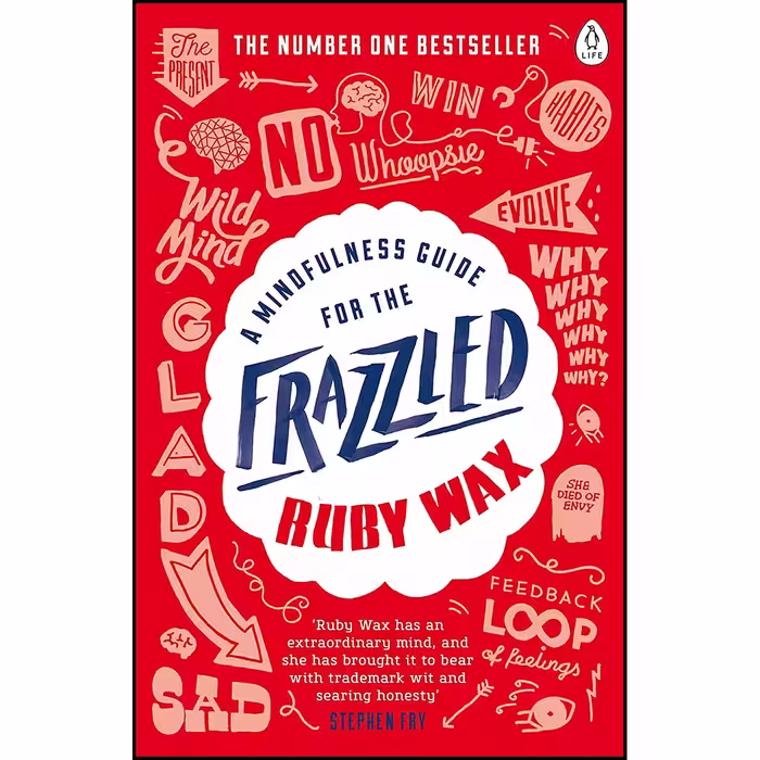 کتاب A Mindfulness Guide for the Frazzled اثر Ruby Wax انتشارات Penguin Life