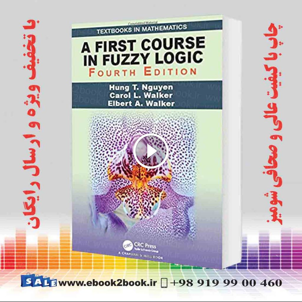 A First Course in Fuzzy Logic (Textbooks in Mathematics) 4th Edition