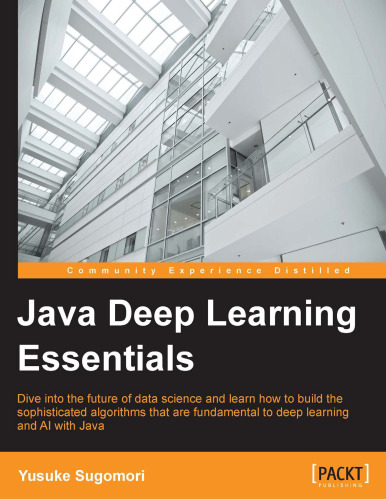 خرید و دانلود نسخه کامل کتاب Java Deep Learning Essentials