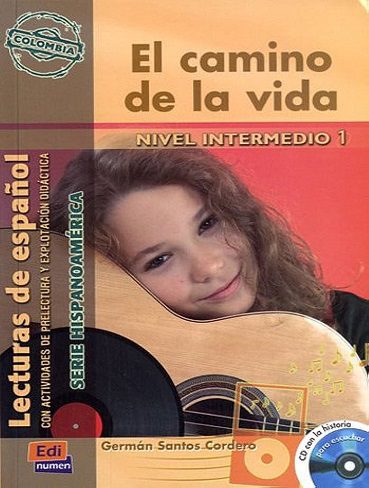 داستان El camino de la vida Nivel Intermedio 1 Lecturas de español (زبان اصلی)