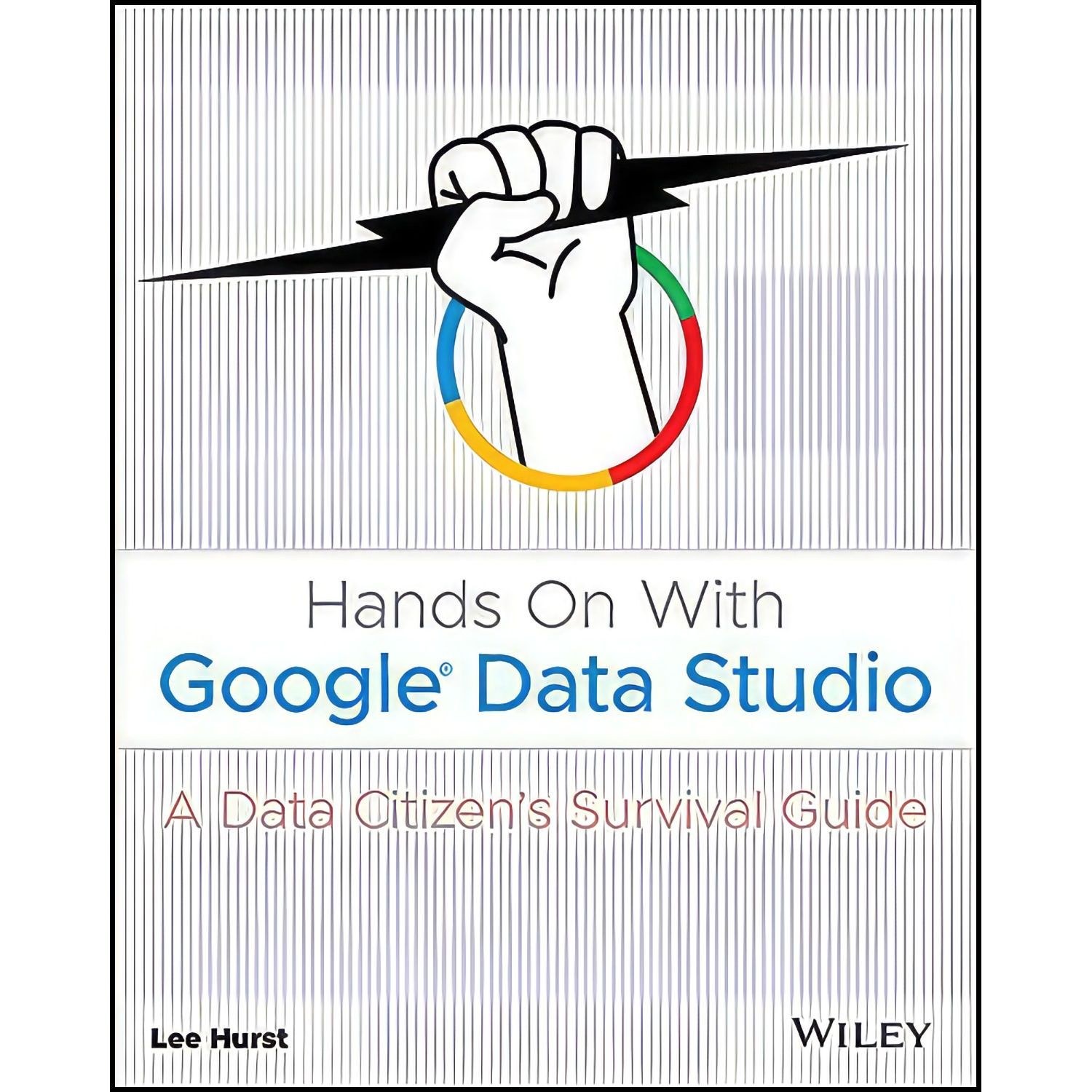 کتاب زبان اصلی Hands On With Google Data Studio اثر Lee Hurst
