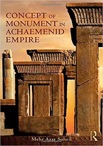  دانلود کتاب The Concept of Monument in Achaemenid Empire - دانلود کتاب های دانشگاهی