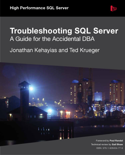 خرید و دانلود نسخه کامل کتاب Troubleshooting SQL Server - A Guide for the Accidental DBA