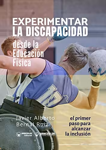 خرید و دانلود نسخه کامل کتاب Experimentar la Discapacidad desde la Educación Física (Spanish Edition) - PDF