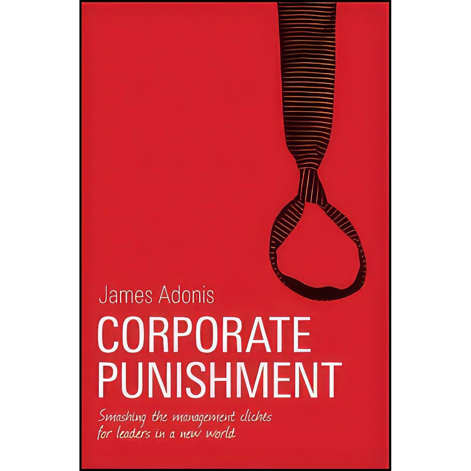 کتاب زبان اصلی Corporate Punishment اثر James Adonis