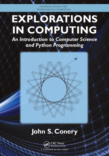 خرید و دانلود نسخه کامل کتاب Explorations in Computing: An Introduction to Computer Science and Python Programming