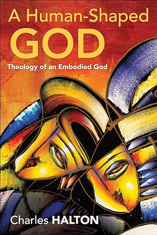 خرید و دانلود نسخه کامل کتاب A Human-Shaped God: Theology of an Embodied God - Pdf