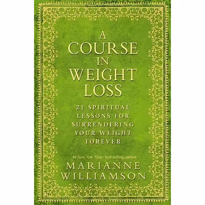 کتاب زبان اصلی Course in Weight Loss اثر Marianne Williamson انتشارات Hay House