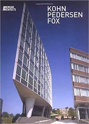 [PDF] دانلود کتاب Kohn, Pedersen, Fox - American Architects, 2003