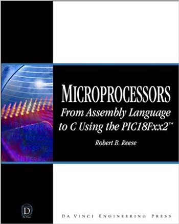 󾕇 دانلود کتاب Microprocessors - From Assembly Language to C Using the PICI8FXX2 - دانلود کتاب های دانشگاهی