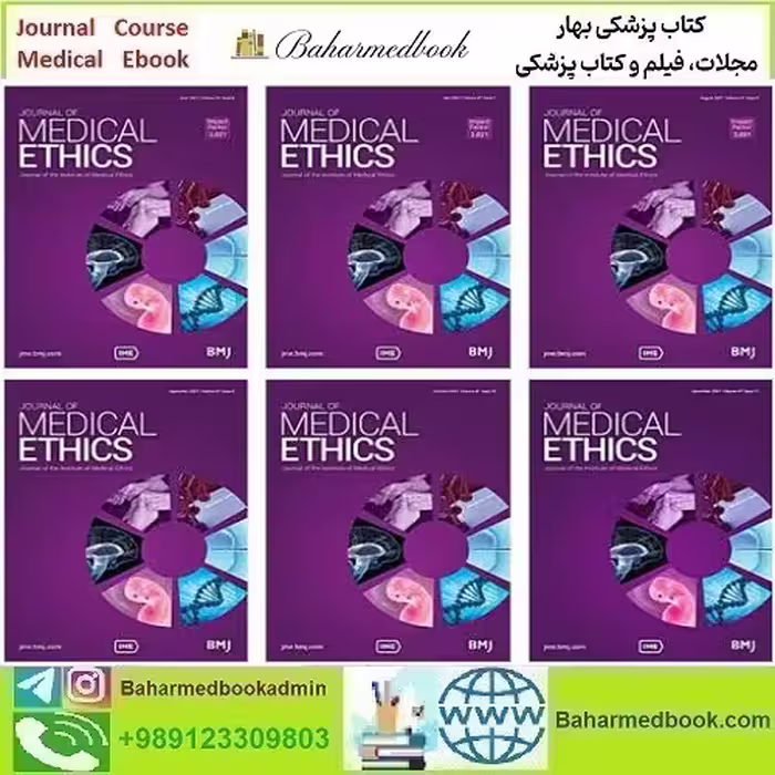 Journal of Medical Ethics 2025 Full Archives TRUE PDF at 15€ - کتاب پزشکی بهار