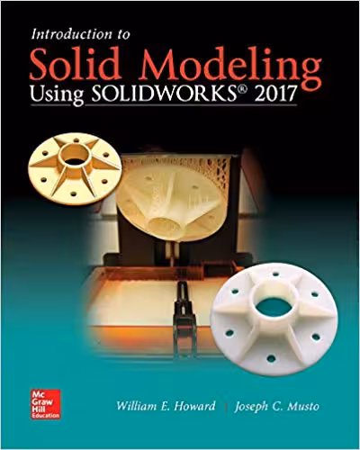 󾕇 دانلود کتاب Introduction To Solid Modeling Using Solidworks 2017, 13rd ed, 2017 - دانلود کتاب های دانشگاهی