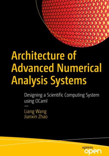 خرید و دانلود نسخه کامل کتاب Architecture of Advanced Numerical Analysis Systems: Designing a Scientific Computing System using OCaml