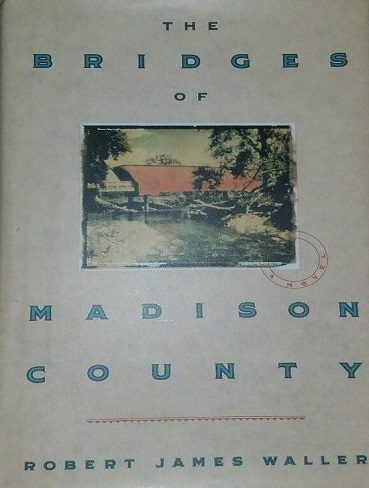 The Bridges of Madison County پل های مدیسون کانتی اثر رابرت جیمز والر