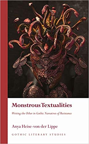 خرید و دانلود نسخه کامل کتاب Monstrous Textualities: Writing the Other in Gothic Narratives of Resistance - Pdf