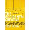 کتاب The Accidental Creative اثر Todd Henry انتشارات Portfolio
