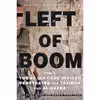 کتاب Left of Boom اثر Douglas Laux and Ralph Pezzullo انتشارات تازه ها