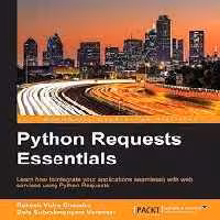 خرید و دانلود نسخه کامل کتاب Python Requests Essentials - PDF