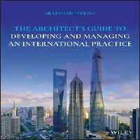 [EPUB] دانلود کتاب The Architect’S Guide To Developing And Managing An International Practice, 2021
