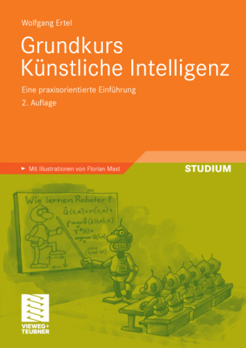 خرید و دانلود نسخه کامل کتاب Grundkurs Kunstliche Intelligenz: Eine praxisorientierte Einfuhrung. Online-Service
