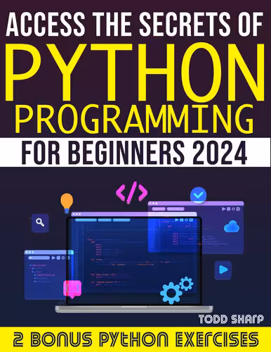 خرید و دانلود نسخه کامل کتاب Access the secrets of Python Programming for Beginners
