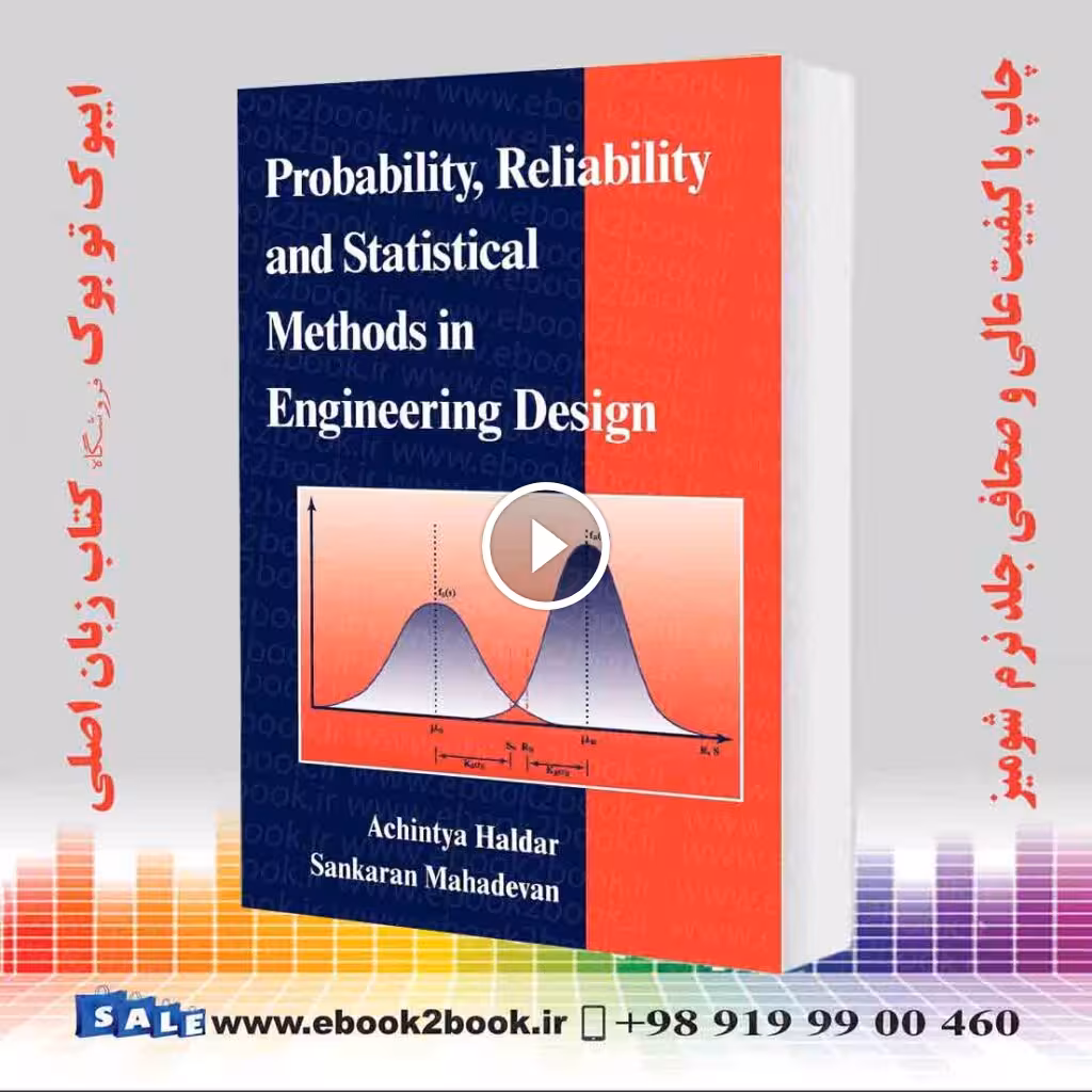 Probability, Reliability, and Statistical Methods in Engineering Design