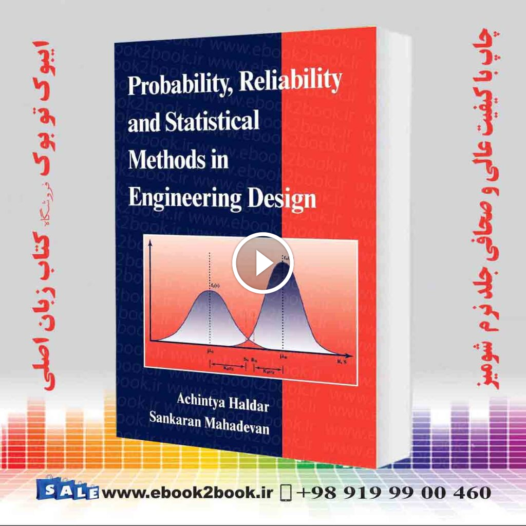 Probability, Reliability, and Statistical Methods in Engineering Design