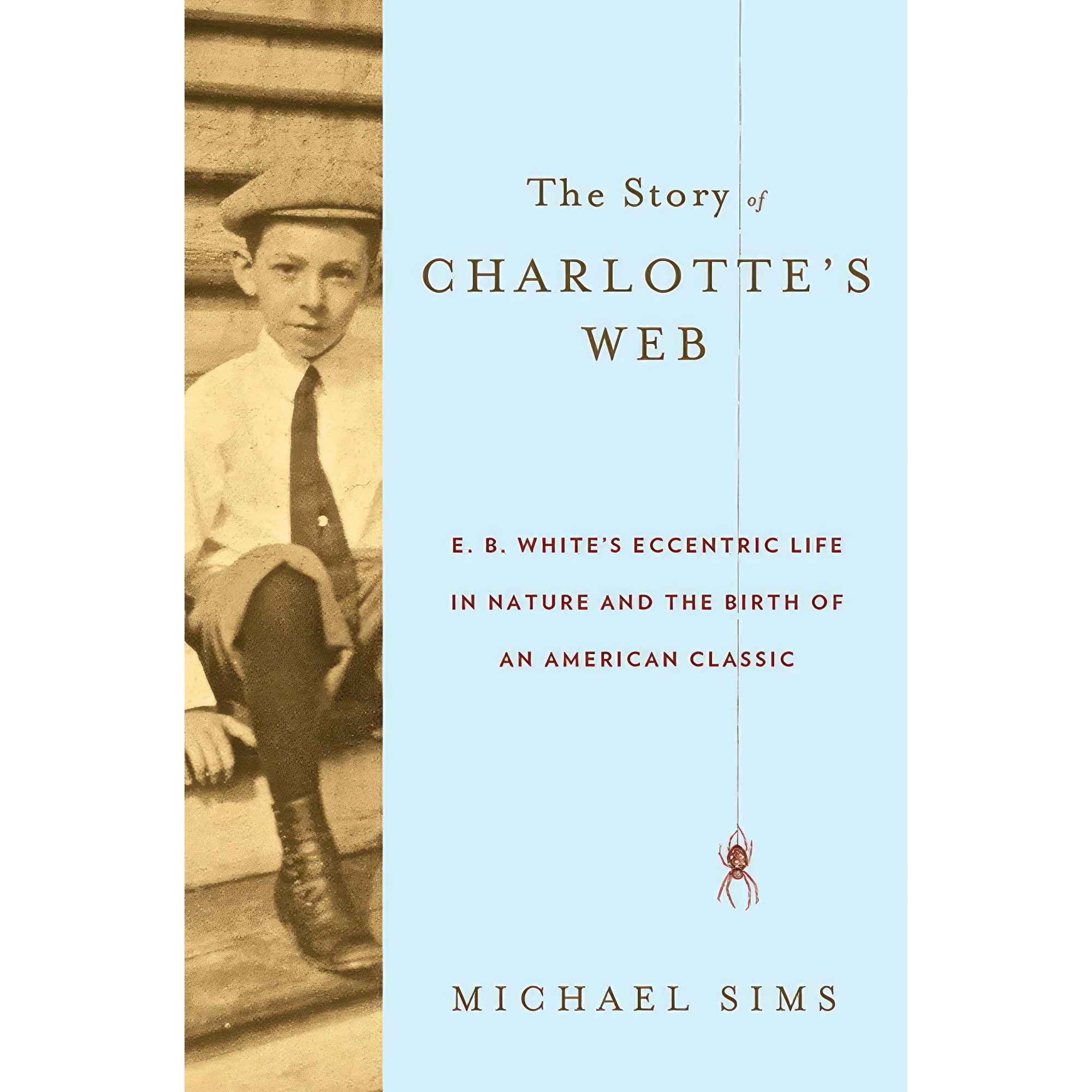 کتاب The Story of Charlottes Web اثر Michael Sims انتشارات Walker Books