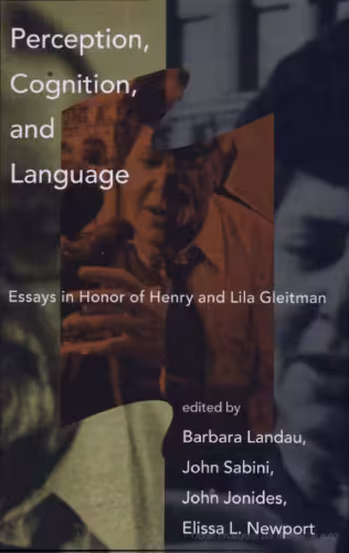 خرید و دانلود نسخه کامل کتاب Perception, Cognition, and Language: Essays in Honor of Henry and Lila Gleitman