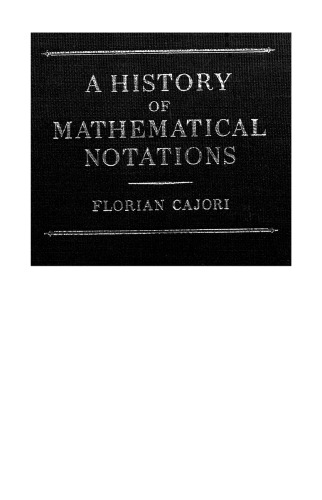 خرید و دانلود نسخه کامل کتاب A History of Mathematical Notation. Vol II