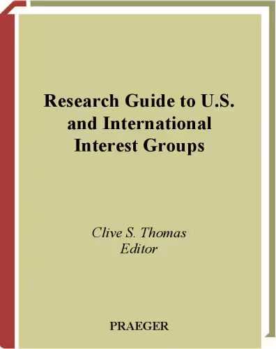 خرید و دانلود نسخه کامل کتاب Research Guide to U.S. and International Interest Groups