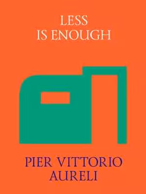 [MOBI] دانلود کتاب Less Is Enough - On Architecture And Asceticism, 2013