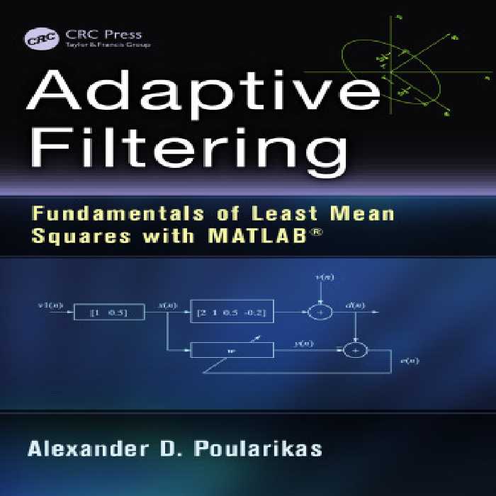 خرید و دانلود نسخه کامل کتاب Adaptive Filtering: Fundamentals of Least Mean Squares with MATLAB®