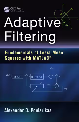 خرید و دانلود نسخه کامل کتاب Adaptive Filtering: Fundamentals of Least Mean Squares with MATLAB®