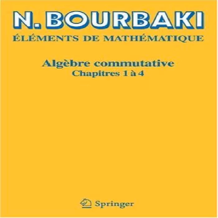 خرید و دانلود نسخه کامل کتاب Algèbre commutative: Chapitres 1 à 4