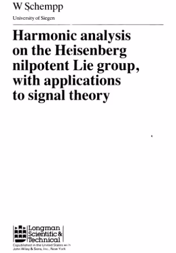 خرید و دانلود نسخه کامل کتاب Harmonic analysis on the Heisenberg nilpotent Lie group, with applications to signal theory