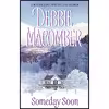 کتاب Someday Soon اثر Debbie Macomber انتشارات Avon
