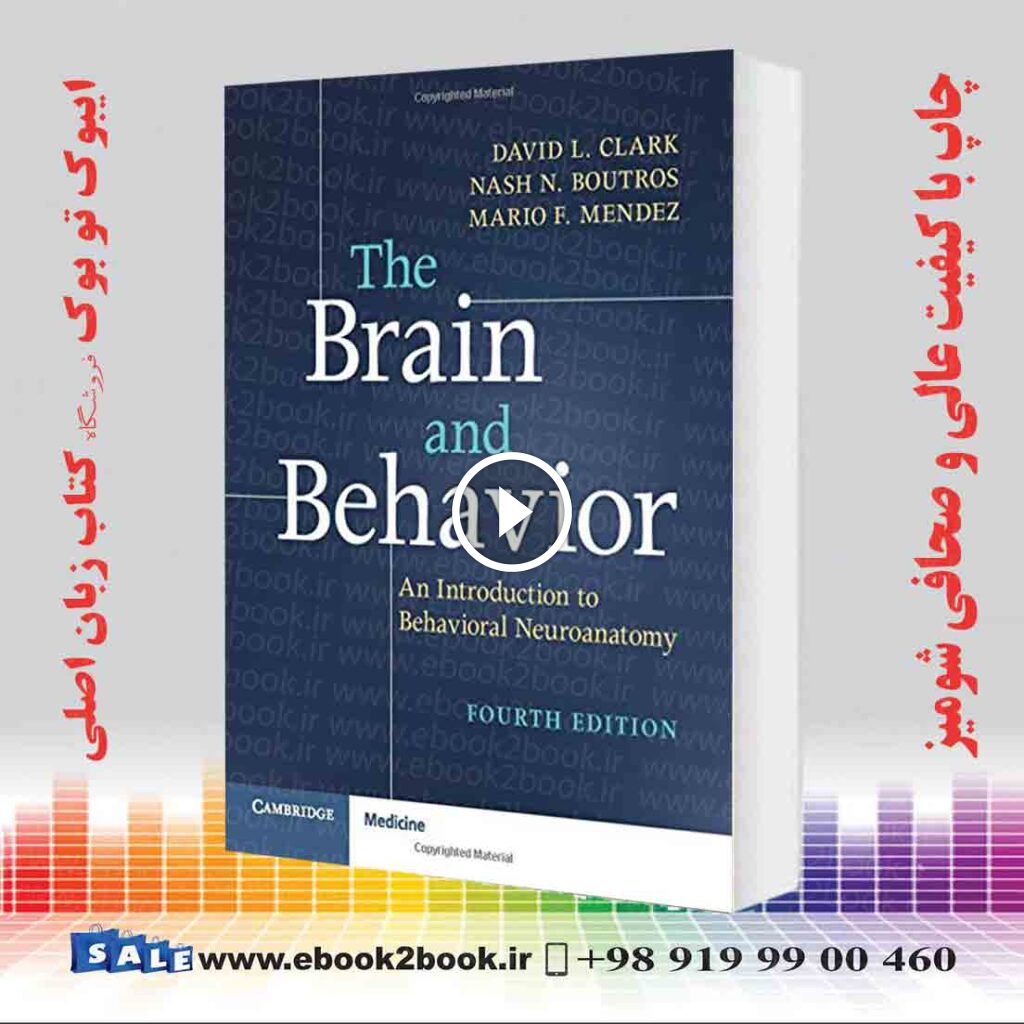 The Brain and Behavior, 4th Edition