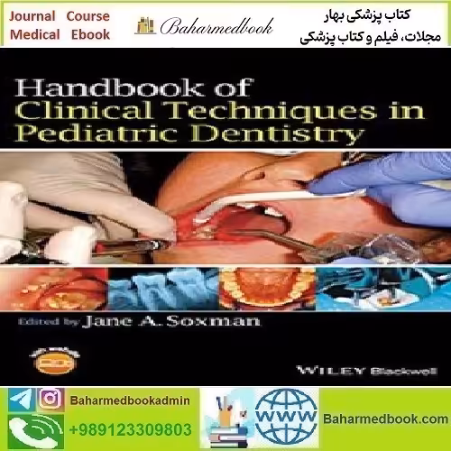 Handbook of Clinical Techniques in Pediatric Dentistry 2015 T