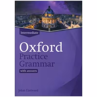 کتاب Oxford practice grammar intermediate اثر جمعی از نویسندگان انتشارات رهنما