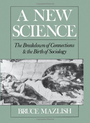 خرید و دانلود نسخه کامل کتاب A New Science: The Breakdown of Connections and the Birth of Sociology - PDF