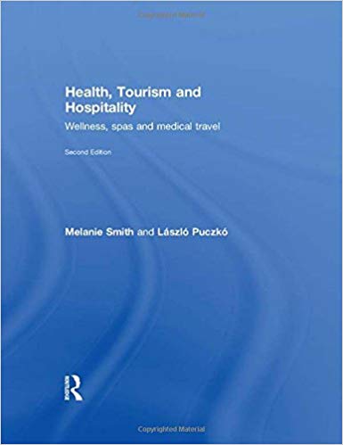 خرید و دانلود نسخه کامل کتاب Health, Tourism and Hospitality: Spas, Wellness and Medical Travel