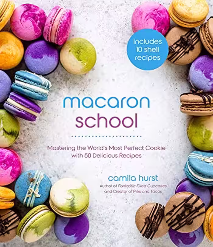 خرید و دانلود نسخه کامل کتاب Macaron School: Mastering the World’s Most Perfect Cookie with 50 Delicious Recipes - Pdf