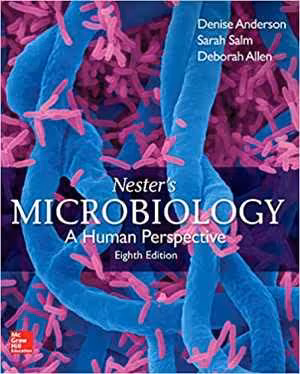 [PDF] دانلود کتاب Nester's Microbiology - A Human Perspective, 8th ed, 2016