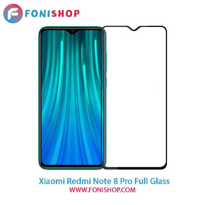 گلس محافظ صفحه نمایش فول تمام صفحه Xiaomi Redmi Note 8 Pro